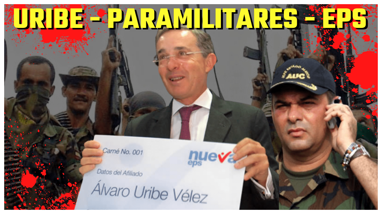 Uribe Paramilitares EPS Ley 100