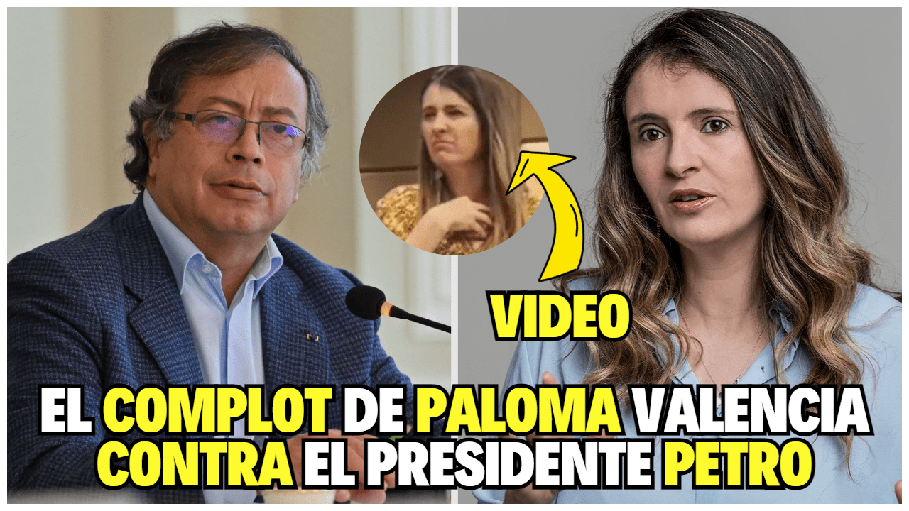 EL COMPLOT DE PALOMA VALENCIA CONTRA EL PRESIDENTE PETRO