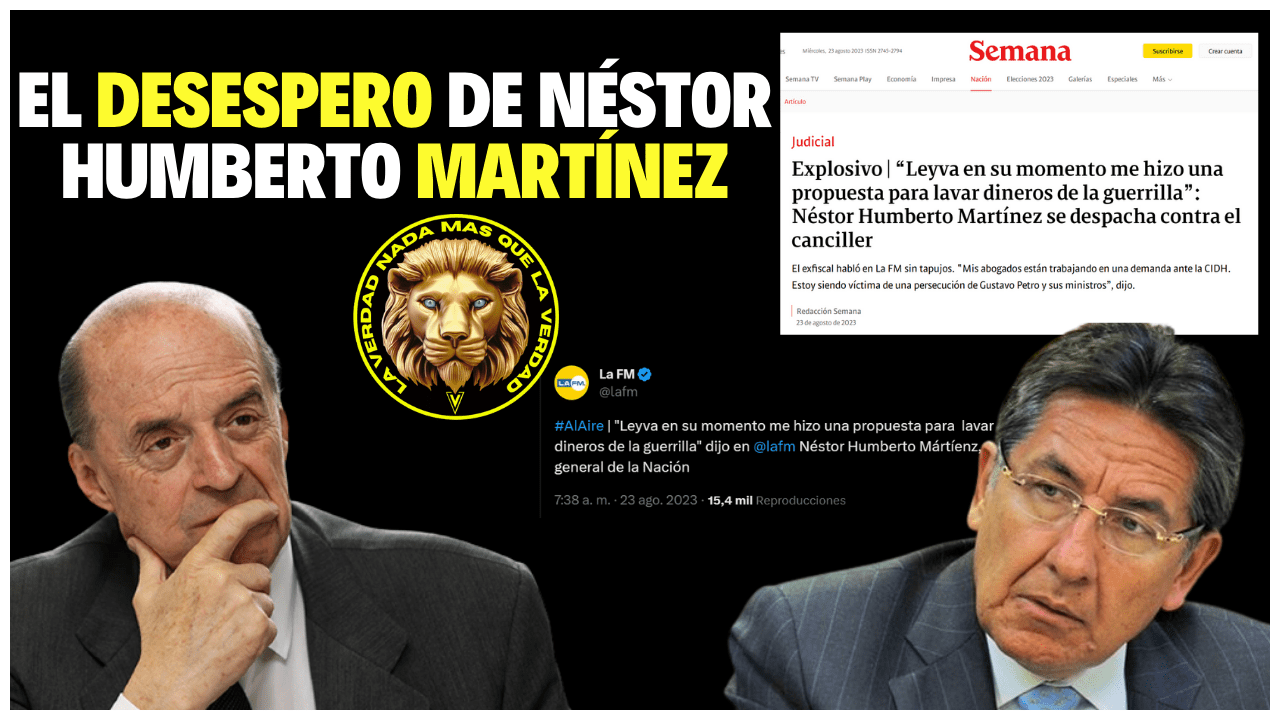 EL DESESPERO DE NÉSTOR HUMBERTO MARTÍNEZ