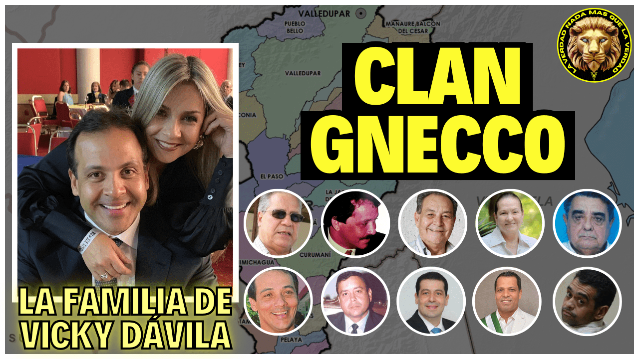 CRIMINALES EL CLAN GNECCO FAMILIA DE VICKY DÁVILA